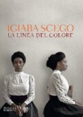 Igiaba Scego - La linea del colore (2020)