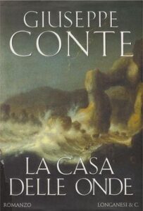 Giuseppe Conte – La casa delle onde (2005)