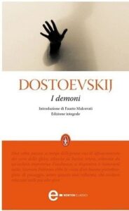 Fëdor Michajlovič Dostoevskij – I demoni (1871)