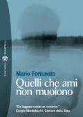 img Mario Fortunato - Quelli Che Ami Non Muoiono (2012)