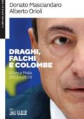 Donato Masciandaro, Alberto Orioli - Draghi, falchi e colombe (2019)