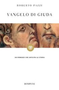Roberto Pazzi – Vangelo di Giuda (2015)