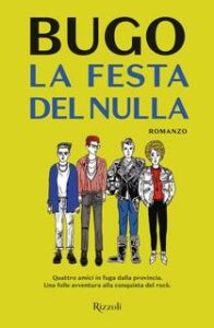 Bugo – La festa del nulla (2019)