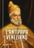 Gianmaria Dona' Dalle Rose - L'antipapa veneziano (2019)