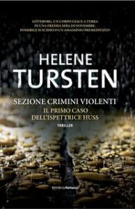 Helene Tursten – Sezione crimini violenti (2011)