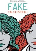 Adriana Merenda - Fake. Falsi profili (2014)