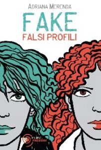Adriana Merenda – Fake. Falsi profili (2014)