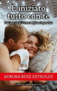Aurora Rose Reynolds – Until Vol. 6. È iniziato tutto con te (2020)
