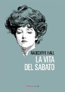 Radclyffe Hall – La vita del sabato (2017)