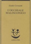 Guido Ceronetti - L'Occhiale Malinconico (1988)