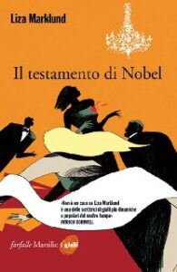 Liza Marklund – Il testamento di Nobel (2009)