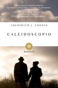 Archibald J. Cronin – Caleidoscopio (2014)