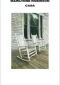 Marilynne Robinson - Casa (2011)