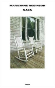 Marilynne Robinson – Casa (2011)