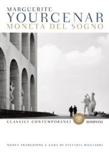Marguerite Yourcenar – Moneta del sogno (2014)