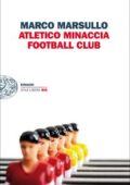 img Marco Marsullo - Atletico Minaccia Football Club (2013)