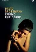 David Grossman - L'uomo che corre (2014)
