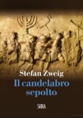 img Stefan Zweig - Il Candelabro Sepolto (2013)