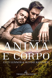 Lucy Lennox, Sloane Kennedy – Anima e corpo (2020)