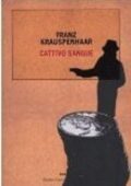 Franz Krauspenhaar - Cattivo sangue (2005)