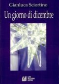 img Gianluca Sciortino - Un giorno di dicembre (2007)