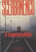 Giorgio Scerbanenco - Il Cinquecentodelitti (1994)