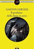 img Gaston Leroux - Il profumo della dama in nero (1994)