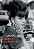 img Ermanno Rea - Mistero napoletano (2014)