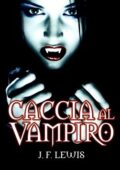 img Lewis J.F. - Caccia al Vampiro (2011)