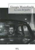 Giorgio Montefoschi - La casa del padre (2013)