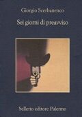 Giorgio Scerbanenco - Sei giorni di preavviso (2013)