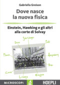 Gabriella Greison - Dove nasce la nuova fisica (2016)