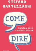 Stefano Bartezzaghi - Come dire. Galateo della comunicazione (2011)