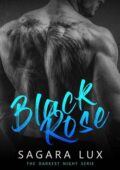 Sagara Lux - Black Rose. The Darkest Night 01 (2017)