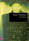 Paul Theroux - O-Zone (2006)