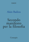 Alain Badiou – Secondo manifesto per la filosofia (2009)