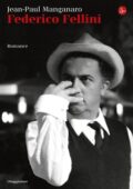 Jean-Paul Manganaro - Federico Fellini (2014)