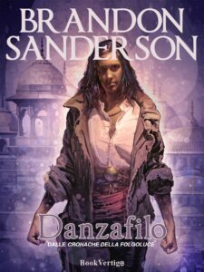 Brandon Sanderson – Danzafilo (2017)