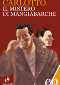 Massimo Carlotto - Il mistero di Mangiabarche (2011)