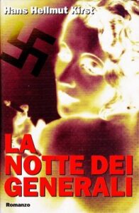 Hans Hellmut Kirst – La notte dei generali (1994)