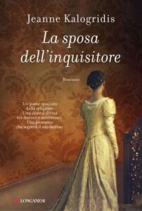 Jeanne Kalogridis – La sposa dell’inquisitore (2014)