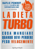 Haylie Pomroy - La dieta turbo. Cosa mangiare quando devi perdere peso velocemente (2015)