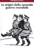 img Richard Overy - Le origini della seconda guerra mondiale (2008)
