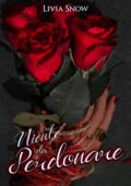 Livia Snow - Niente da perdonare (2019)