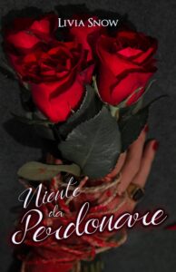 Livia Snow – Niente da perdonare (2019)