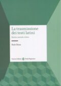 img Paolo Chiesa - La trasmissione dei testi latini. Storia e metodo critico (2019)