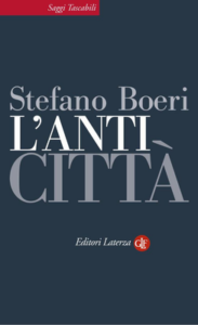 Stefano Boeri – L’Anticittà (2012)