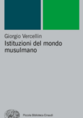 Giorgio Vercellin - Istituzioni del mondo musulmano (2017)