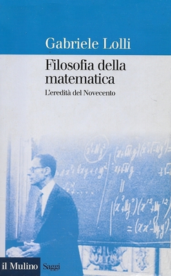 Gabriele Lolli – Filosofia della matematica (2002)