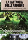 img Mario Bussoni - La Battaglia delle Ardenne. I Luoghi dell